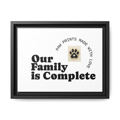 Dog Lover Framed Canvas featuring the phrase 'Our Family is Complete' with a paw print design.